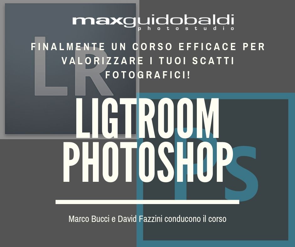 Lightroom e Photoshop: finalmente un corso che funziona!