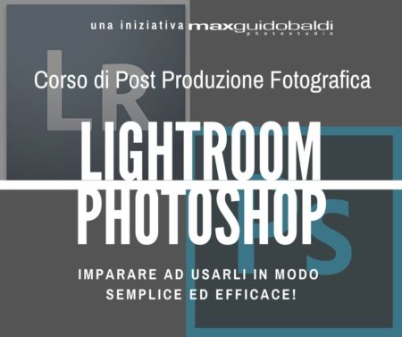 Photoshop e Lightroom: imparare ad usarli in modo semplice ed efficace!